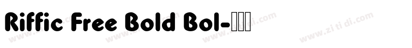Riffic Free Bold Bol字体转换